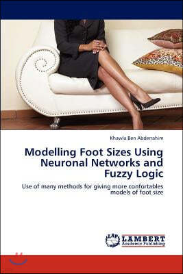 Modelling Foot Sizes Using Neuronal Networks and Fuzzy Logic