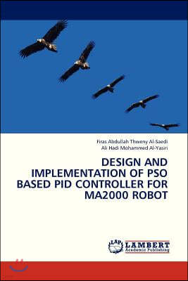 Design and Implementation of Pso Based Pid Controller for Ma2000 Robot