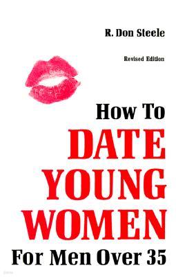 How to Date Young Women