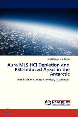 Aura MLS Hcl Depletion and Psc-Induced Areas in the Antarctic