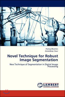 Novel Technique for Robust Image Segmentation