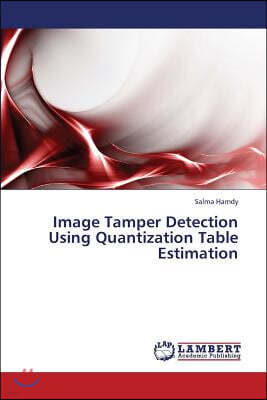 Image Tamper Detection Using Quantization Table Estimation