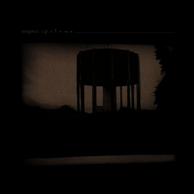Mogwai — EPx3 앨범 커버
