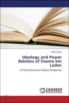 Ideology and Power Relation of Osama Bin Laden