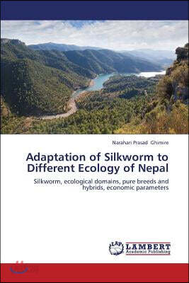 Adaptation of Silkworm to Different Ecology of Nepal