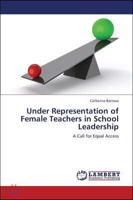 Under Representation of Female Teachers in School Leadership