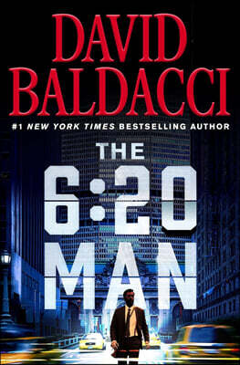 The 6:20 Man: A Thriller