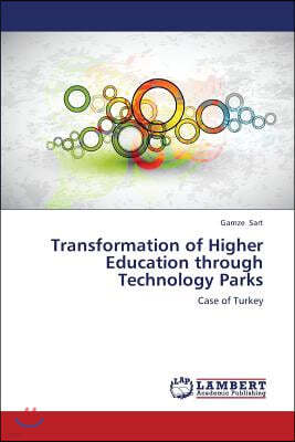 Transformation of Higher Education Through Technology Parks