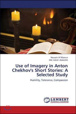 Use of Imagery in Anton Chekhov's Short Stories: A Selected Study