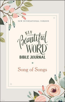 Niv, Beautiful Word Bible Journal, Song of Songs, Paperback, Comfort Print