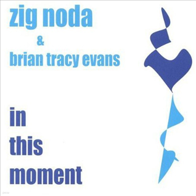 Zig Noda & Brian Tracy Evans - In This Moment (CD)