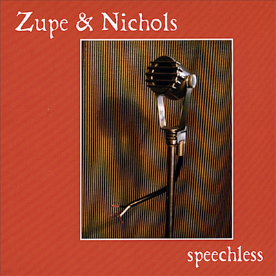 Zupe & Nichols - Speechless (CD)