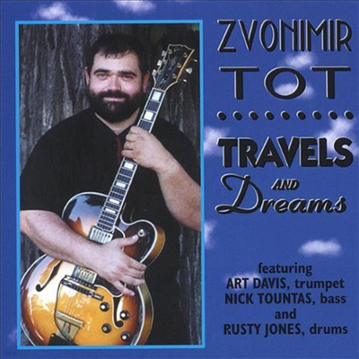 Zvonimir Tot - Travels & Dreams (CD)