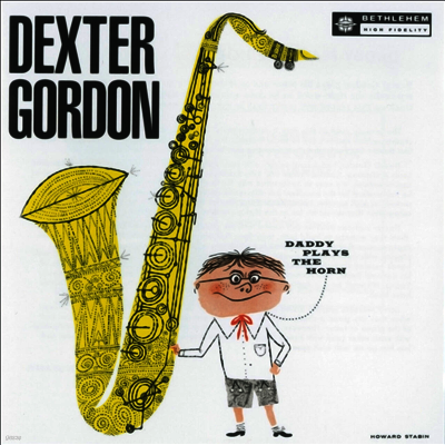 Dexter Gordon — Daddy Plays The Horn 앨범 커버