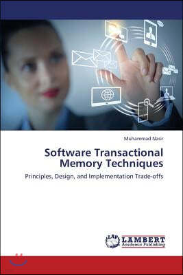 Software Transactional Memory Techniques