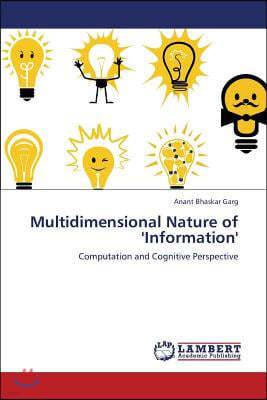 Multidimensional Nature of 'Information'