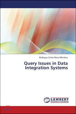 Query Issues in Data Integration Systems