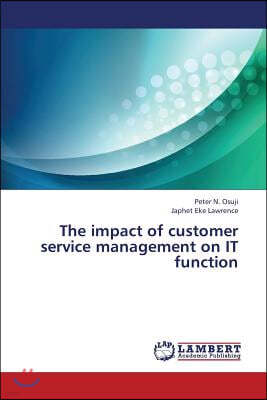 The impact of customer service management on IT function