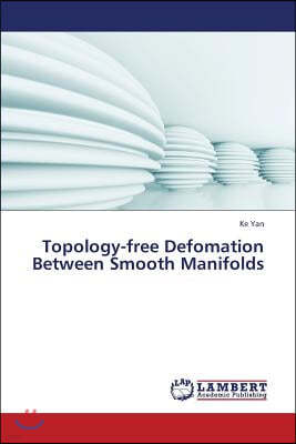 Topology-free Defomation Between Smooth Manifolds