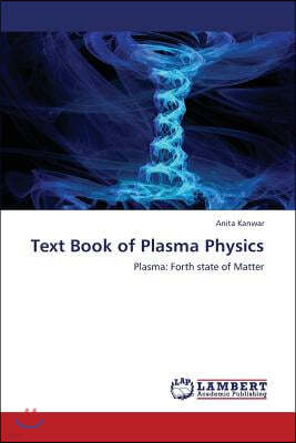 Text Book of Plasma Physics