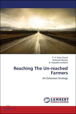 Reaching The Un-reached Farmers