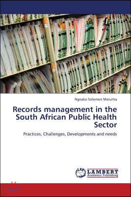 Records Management in the South African Public Health Sector