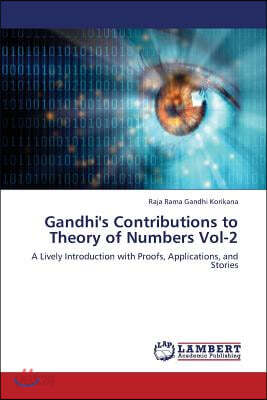 Gandhi's Contributions to Theory of Numbers Vol-2