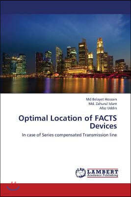 Optimal Location of Facts Devices