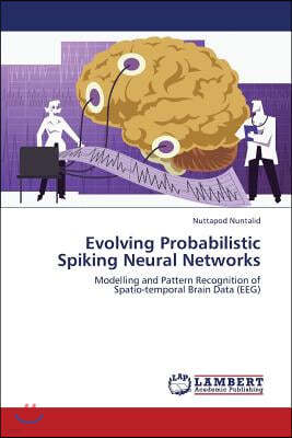 Evolving Probabilistic Spiking Neural Networks