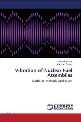 Vibration of Nuclear Fuel Assemblies