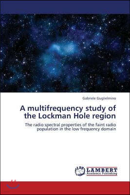 A multifrequency study of the Lockman Hole region