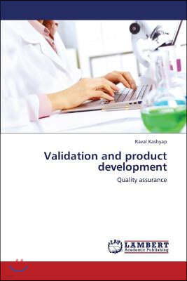 Validation and product development