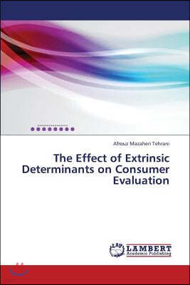 The Effect of Extrinsic Determinants on Consumer Evaluation