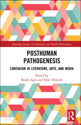 Posthuman Pathogenesis