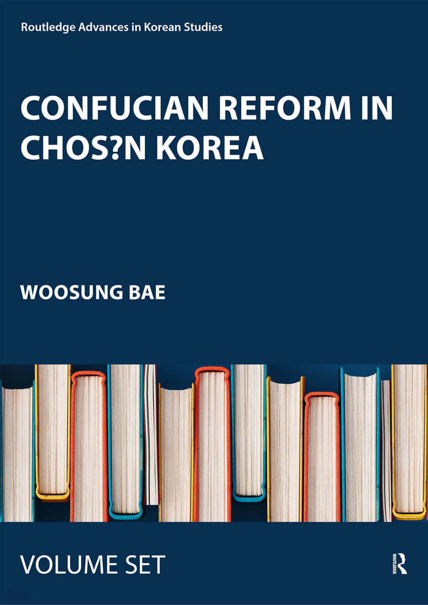 Confucian Reform in Chosŏn Korea