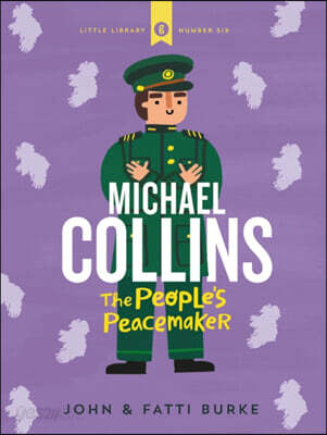 Michael Collins: Soldier and Peacemaker