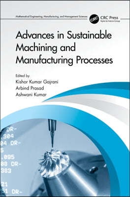 Advances in Sustainable Machining and Manufacturing Processes
