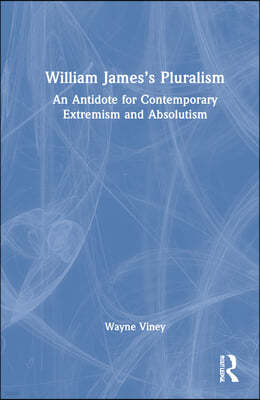 William Jamess Pluralism