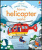 Usborne Peep Inside : How a Helicopter Works