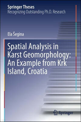 Spatial Analysis in Karst Geomorphology: An Example from KRK Island, Croatia