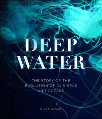 Deep Water