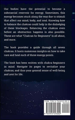 Chakras for Beginners: The Complete Guide to Awaken and Balance your Chakras, Learn to Chakra Meditation Techniques of Yoga Therapy, and Achi