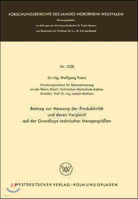 Beitrag Zur Messung Der Produktivit?t Und Deren Vergleich Auf Der Grundlage Technischer Mengengr??en