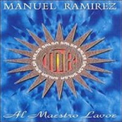 [미개봉] Manuel Ramirez / Al Maestro Lavoe (라보에를 기리며) (수입)