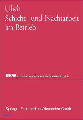 Schicht- Und Nachtarbeit Im Betrieb