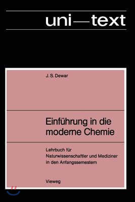Einführung in Die Moderne Chemie: Lehrbuch Für Naturwissenschaftler Und Mediziner in Den Anfangssemestern