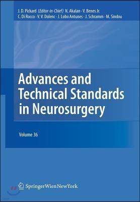 Advances and Technical Standards in Neurosurgery: Volume 36