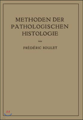 Methoden Der Pathologischen Histologie