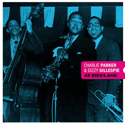 Charlie Parker / Dizzy Gillespie ( Ŀ /  淹) - At Birdland [ ÷ LP] 