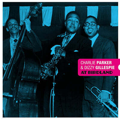 Charlie Parker / Dizzy Gillespie — At Birdland 앨범 커버